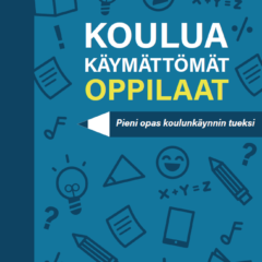 Koulua käymättömät oppilaat -opas