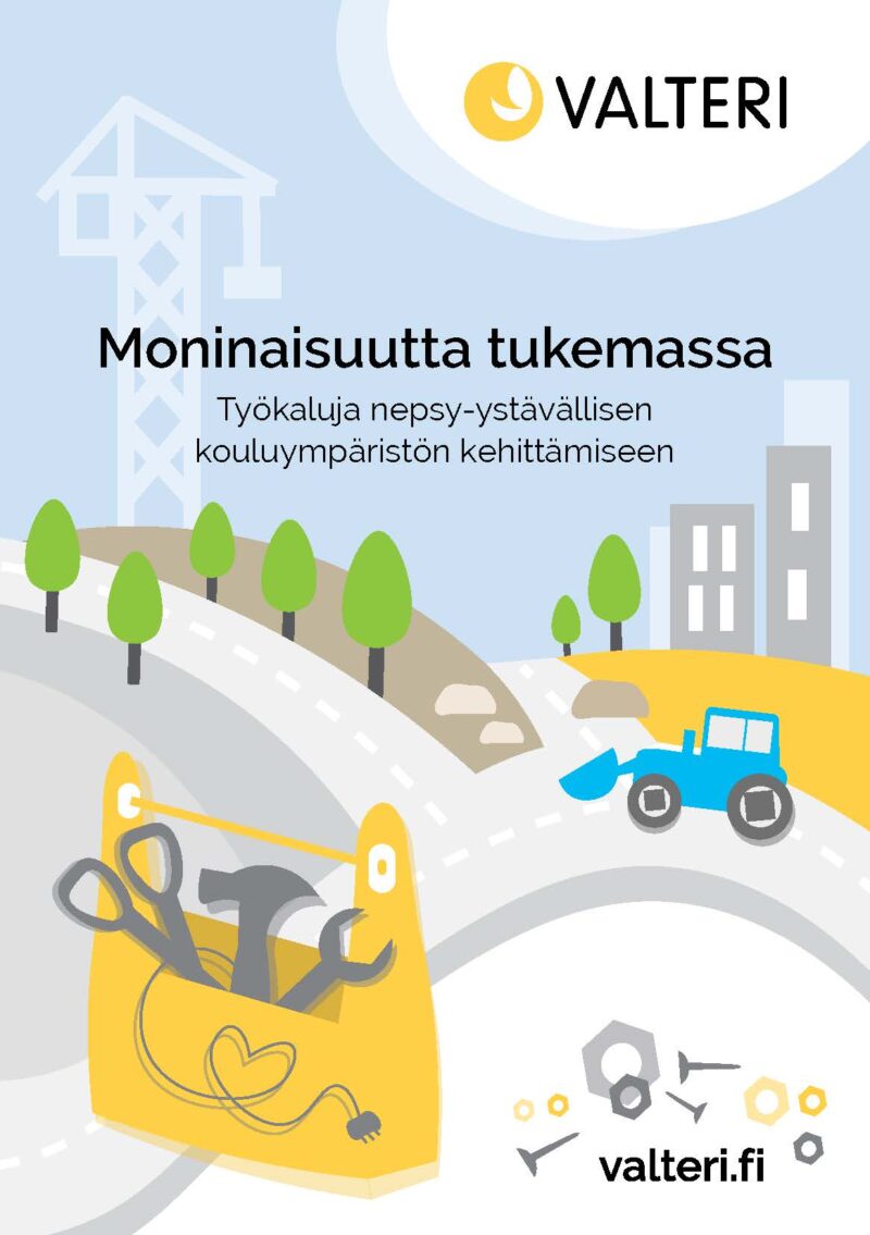 Moninaisuutta tukemassa - Työkaluja nepsy-ystävällisen kouluympäristön kehittämiseen